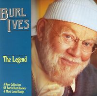 Burl Ives - The Legend